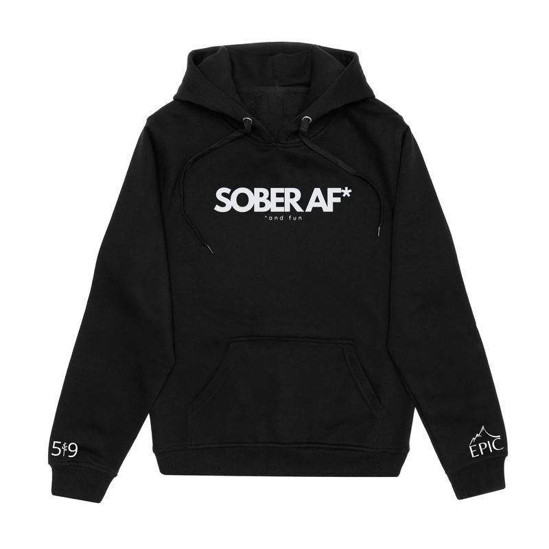 SOBER AF HOODIE (UNISEX)